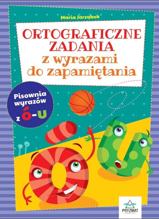 Ortograficzne zadania z wyrazami do...