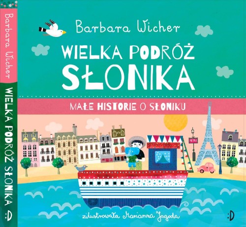 Wielka podróż Słonika. Małe Historie o...