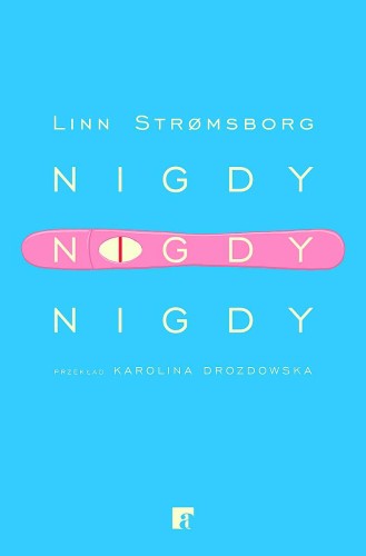Nigdy, nigdy, nigdy, Linn Strřmsborg