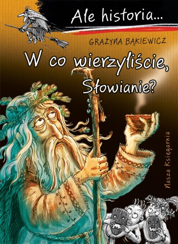 W co wierzyliście, Słowianie? Ale historia...