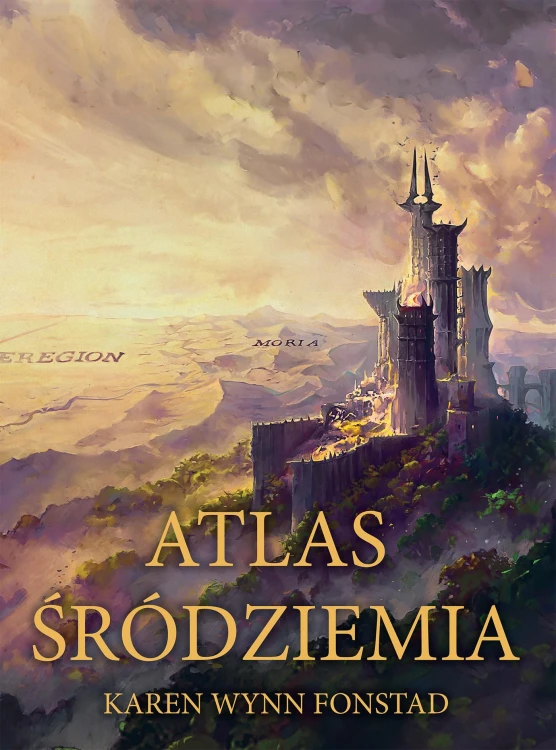 Atlas śródziemia. Tolkien, Karen Wynn Fonstad