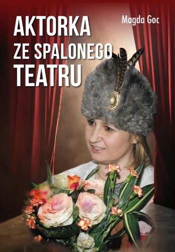 Aktorka ze spalonego teatru, Magda Goc