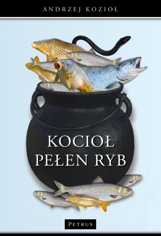 Kocioł pełen ryb, Andrzej Kozioł