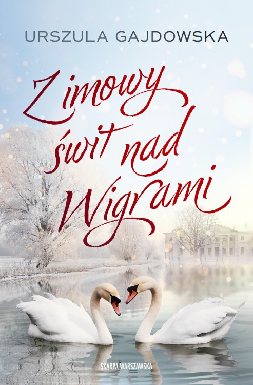 Zimowy świt nad Wigrami, Urszula Gajdowska