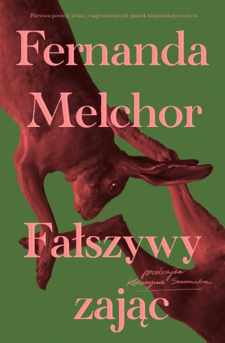 Fałszywy zając, Fernanda Melchor