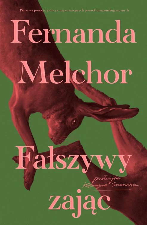 Fałszywy zając, Fernanda Melchor