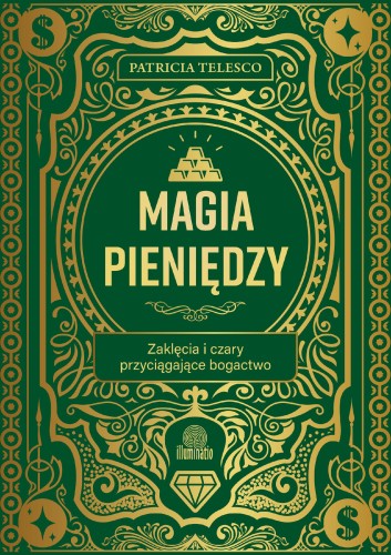 Magia pieniędzy. Zaklęcia i czary...