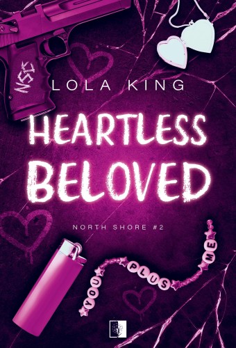 Heartless Beloved. North Shore. Tom 2, Lola King