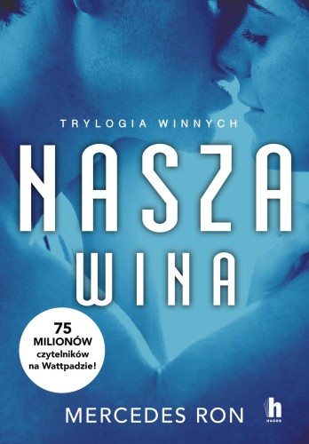 Nasza wina. Trylogia winnych. Tom 3, Mercedes Ron