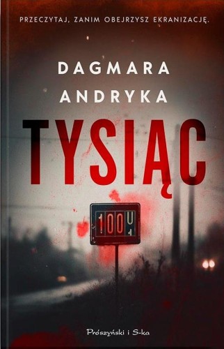 Tysiąc. Marta Witecka. Tom 1, Dagmara Andryka