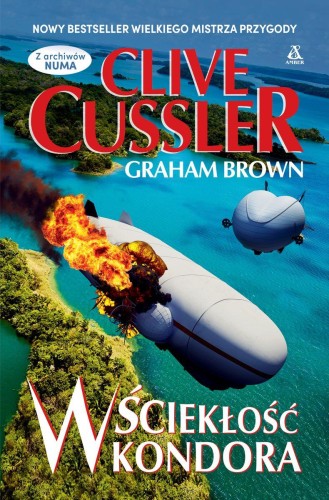 Wściekłość Kondora, Clive Cussler,Graham Brown