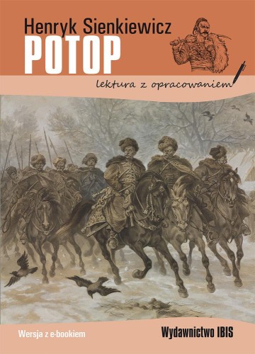 Potop. Lektura z opracowaniem, Henryk Sienkiewicz