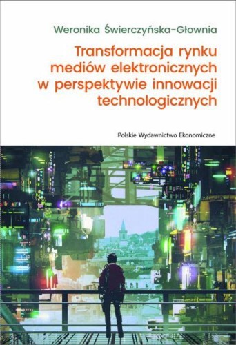Transformacja rynku mediów elektronicznych w...