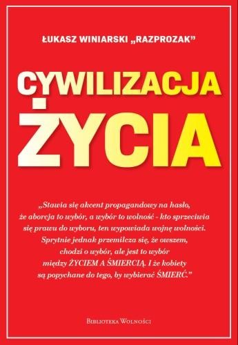 Cywilizacja życia, Łukasz Winiarski „Razprozak”