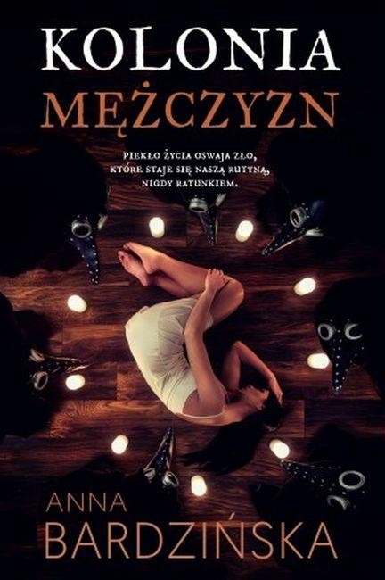 Kolonia mężczyzn, Anna Bardzińska