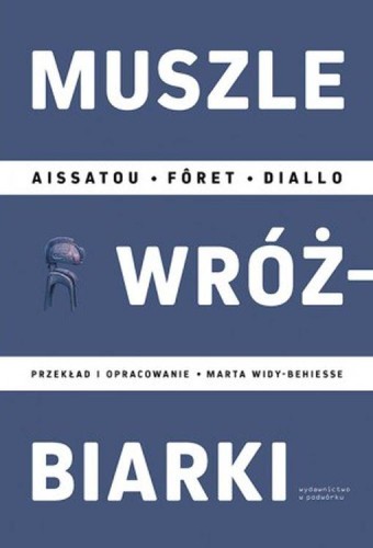 Muszle wróżbiarki, Aissatou Fôret Diallo