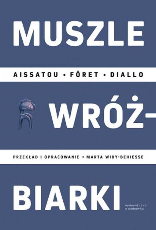 Muszle wróżbiarki, Aissatou Fôret Diallo