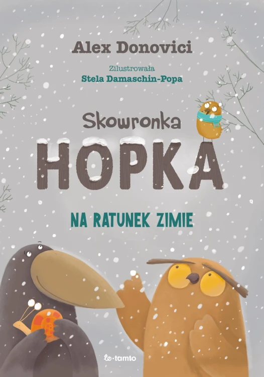 Skowronka Hopka. Na ratunek zimie, Alex Donovici