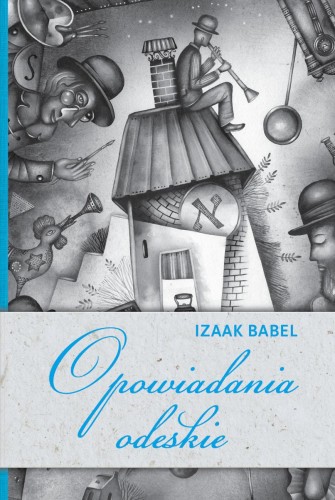 Opowiadania odeskie, Izaak Babel