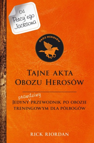 Tajne akta Obozu Herosów. Jedyny prawdziwy...