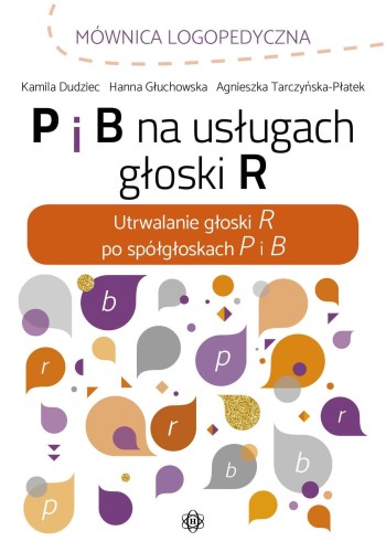 P i B na usługach głoski R, Opracowanie zbiorowe