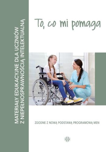 To, co mi pomaga Materiały edukacyjne dla...