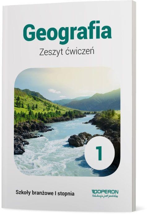 Geografia zeszyt ćwiczeń 1 szkoła branżowa 1...