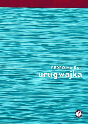 Urugwajka, Pedro Mairal