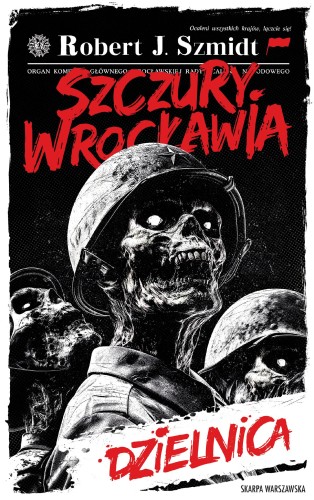 Szczury Wrocławia. Dzielnica, Robert J. Szmidt