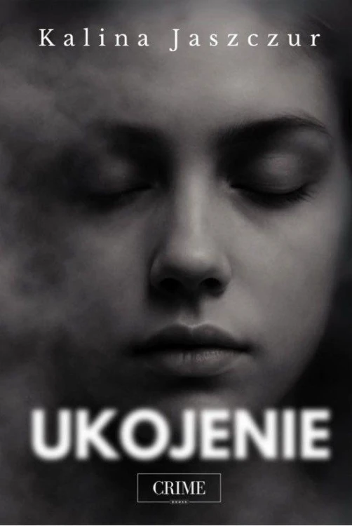 Ukojenie, Kalina Jaszczur