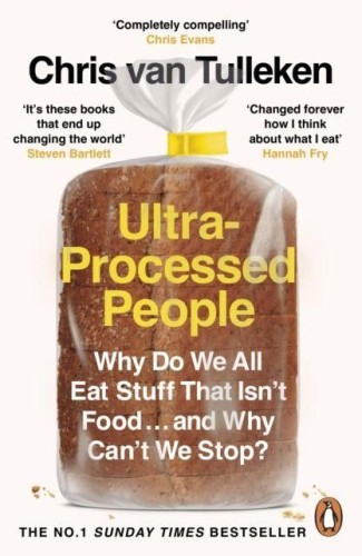 Ultra-Processed People. Why Do We All Eat...