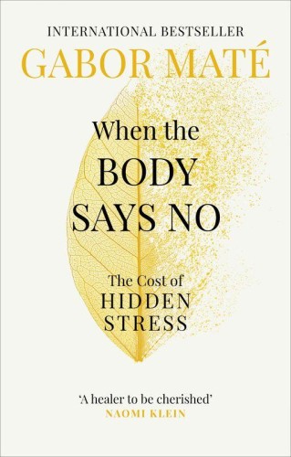 When the Body Says No wer. angielska, Gabor Maté