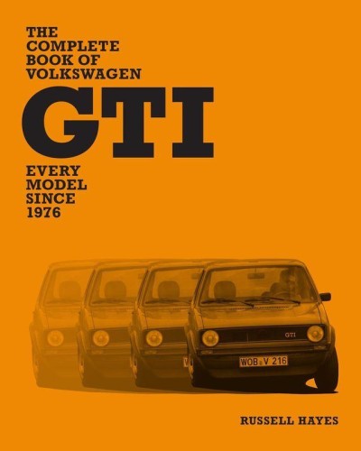 The Complete Book of Volkswagen GTI. Every...
