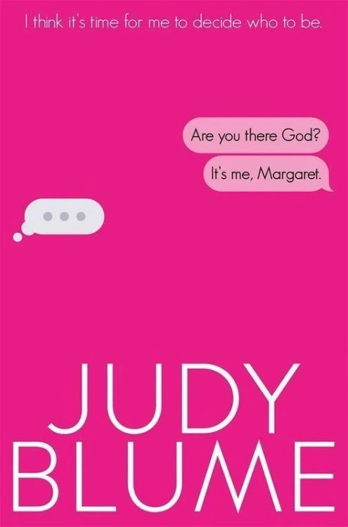 Are You There, God? It's Me, Margaret, Judy Blume