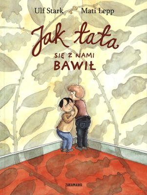 Jak tata się z nami bawił, Ulf Stark, Mati Lepp