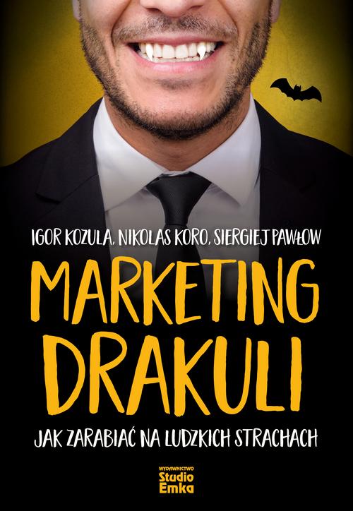 Marketing drakuli jak zarabiać na ludzkich...