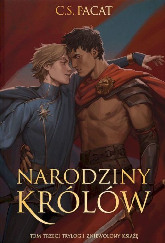 Narodziny królów. Zniewolony książę. Tom 3...
