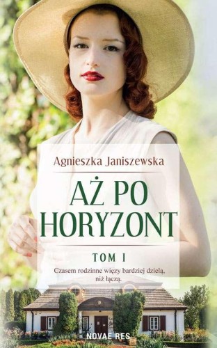 Aż po horyzont. Tom 1, Agnieszka Janiszewska