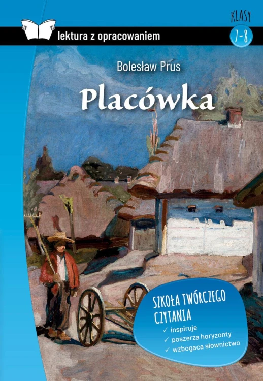 Placówka. Lektura z opracowaniem, Bolesław Prus