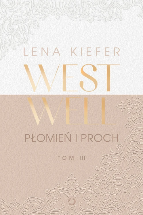 Płomień i proch. Westwell. Tom 3, Lena Kiefer
