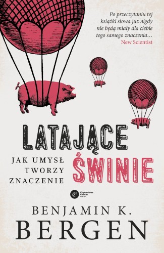 Latające świnie. Jak umysł tworzy znaczenie...