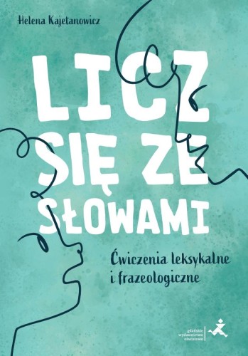Licz się ze słowami, Helena Kajetanowicz