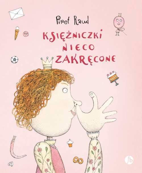Księżniczki nieco zakręcone, Piret Raud