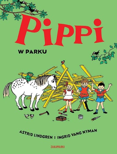 Pippi w parku, Astrid Lindgren,Ingrid Vang Nyman
