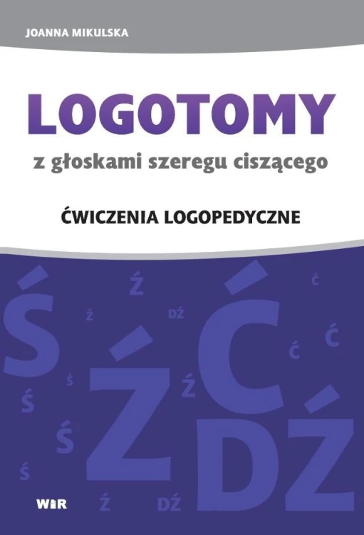 Logotomy ciszące Ś, Ź, Ć, D, Joanna Mikulska