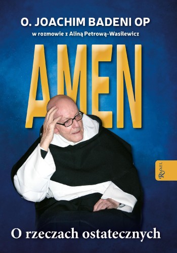 Amen. O rzeczach ostatecznych, Joachim Badeni