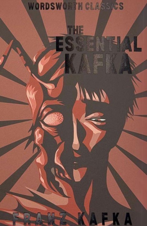 The Essential Kafka. Wordsworth Classics wer....