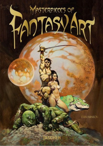 Masterpieces of Fantasy Art. 40th Ed. wer....