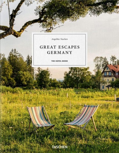 Great Escapes Germany. The Hotel Book wer....