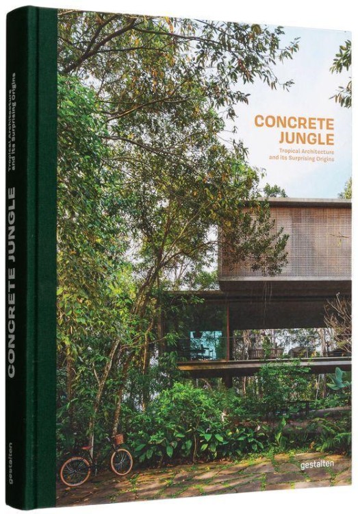 Concrete Jungle. Tropical Architecture and its...